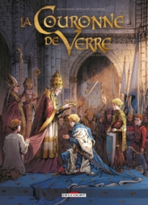 La couronne de verre, tome 1 : Plus peine que gloire