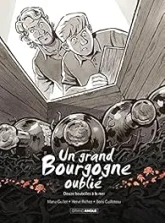 Un grand Bourgogne oublié, tome 3 : Douze bouteilles à la mer