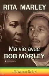 Ma vie avec Bob Marley