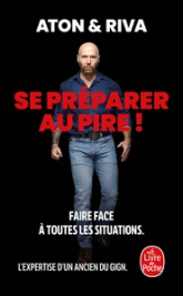 Se préparer au pire !