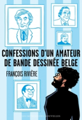 Confessions dun amateur de bande dessinée belge