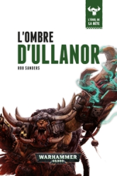 Warhammer 40.000 - L'éveil de la bête, tome 11 : L'ombre d'Ullanor