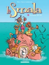 La Smala, tome 4 : Tronche de vie