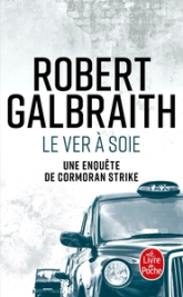 Cormoran Strike, tome 2 : Le ver à soie