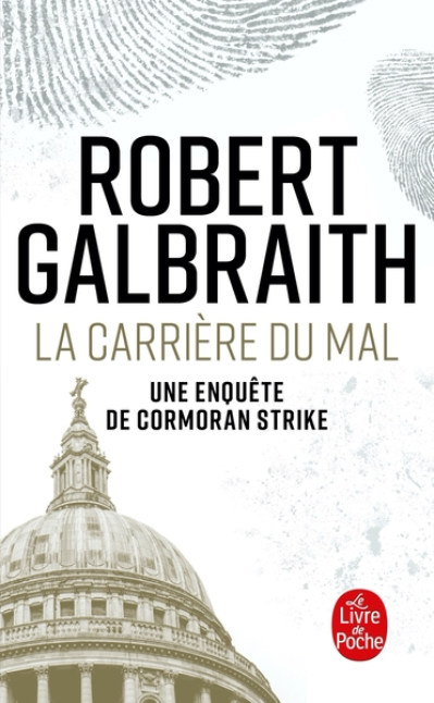 Cormoran Strike, tome 3 : La carrière du mal