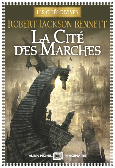 Les Cités divines, tome 1 : La Cité des marches