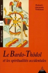 Le Bardo-Thödol - Et les spiritualités occidentales