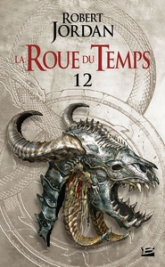 La roue du temps - Intégrale, tome 6 : Le seigneur du chaos