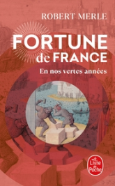 Fortune de France, tome 2 : En nos vertes années