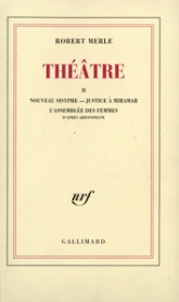 Théâtre II : Nouveau sisyphe - Justice à Miramar - L'Assemblée des femmes
