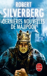 Le cycle de Majipoor, tome 8 : Dernières nouvelles de Majipoor