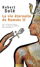 La vie éternelle de Ramsès II