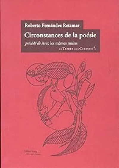 Circonstances de la poésie : Précédé de Avec les mêmes mains