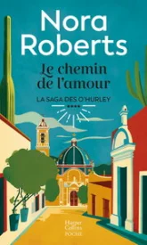 Les O'Hurleys, tome 4 : Le chemin de l'amour