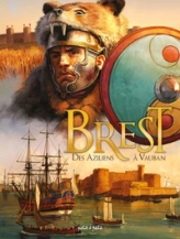 Brest, tome 1 : Des Aziliens à Vauban