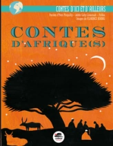 Contes d'ici et d'ailleurs : Contes d'Afrique