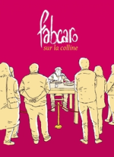 Fabcaro sur la colline