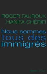 Nous sommes tous des immigrés