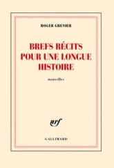 Brefs récits pour une longue histoire