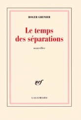 Le temps des séparations