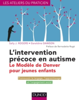 L'intervention précoce en autisme : le modèle de Denver pour jeunes enfants: Evaluation et prise en charge