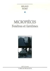 Micropièces : Fenêtres et fantômes