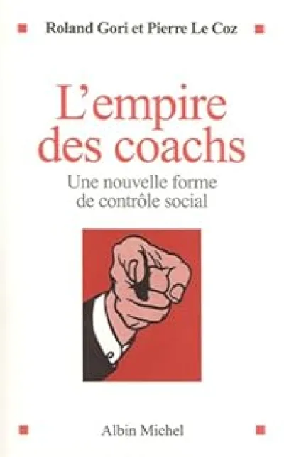 L'empire des coachs : Une nouvelle forme de contrôle social