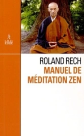 Manuel de méditation Zen