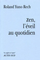 Zen, l'éveil au quotidien