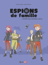 Espions de famille, tome 4 : L'étoffe des doubles-zéros