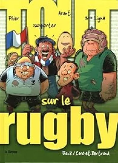 Tout sur le rugby