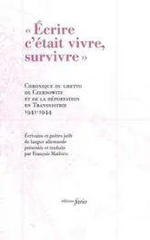 Écrire c'était vivre, survivre