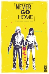 Never Go Home, tome 1 : La cavale de Duncan et Maddie