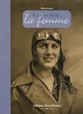 Il y a un siècle... La femme