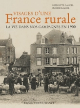 Visages d'une France rurale : La vie dans nos campagnes en 1900