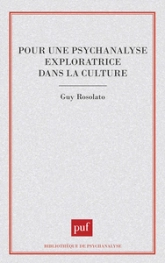 Pour une psychanalyse exploratrice dans la culture