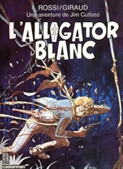 Jim Cutlass, tome 3 : L'Alligator blanc