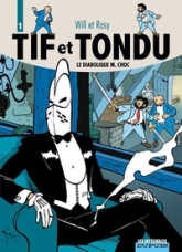 Tif et Tondu - Intégrale, tome 1 : Le Diabolique M. Choc