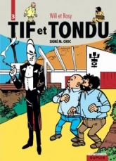 Tif et Tondu - Intégrale, tome 3 : Signé M. Choc