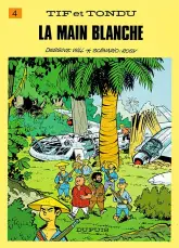 Tif et Tondu, Tome 4 : Tif et Tondu contre la main blanche