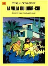 Tif et Tondu, tome 8 : La Villa du long cri