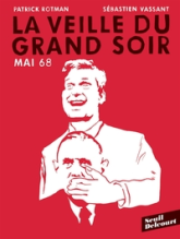 Mai 68 : Veille du grand soir