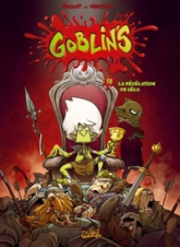 Goblin's, tome 10 : La Révélation de l'élu