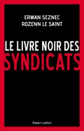 Le Livre noir des syndicats