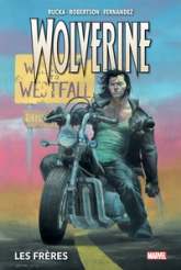 Wolverine, tome 1 : Les frères