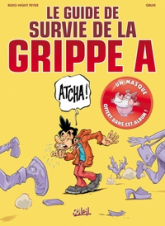 Le guide de survie grippe A