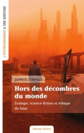 Hors des décombres du monde