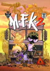 MFK2, tome 1 : Leaving D.M.C.