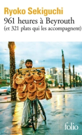 961 heures à Beyrouth (et 321 plats qui les accompagnent)