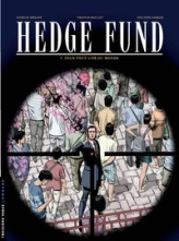 Hedge Fund, tome 7 : Pour tout l'or du monde